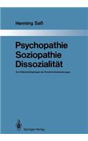 Psychopathie — Soziopathie — Dissozialität