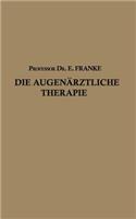 Die Augenärztliche Therapie