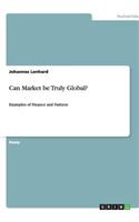 Can Market be Truly Global?