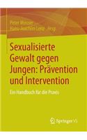 Sexualisierte Gewalt gegen Jungen: Prävention und Intervention