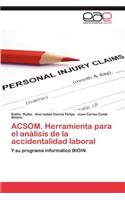 Acsom. Herramienta Para El Analisis de La Accidentalidad Laboral