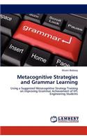 Metacognitive Strategies and Grammar Learning