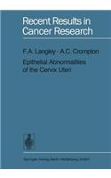 Epithelial Abnormalities of the Cervix Uteri