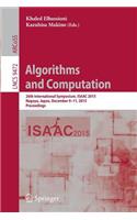 Algorithms and Computation: 26th International Symposium, Isaac 2015, Nagoya, Japan, December 9-11, 2015, Proceedings