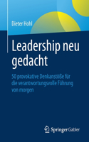 Leadership Neu Gedacht