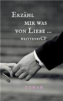 Erzähl mir was von Liebe ...