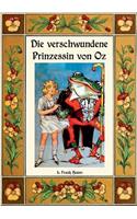 Die verschwundene Prinzessin von Oz - Die Oz-Bücher Band 11