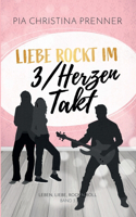 Liebe rockt im 3/Herzen-Takt