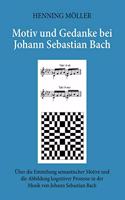 Motiv und Gedanke bei Johann Sebastian Bach