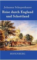 Reise durch England und Schottland