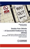 Smoke Free Shimla - A Successful Endeavour by HPVHA