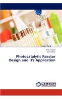 Photocatalytic Reactor Design and It's Application