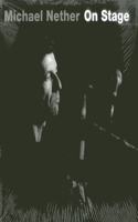Michael Nether: On Stage