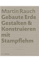 Martin Rauch: Gebaute Erde