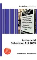 Anti-Social Behaviour ACT 2003