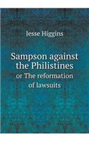 Sampson Against the Philistines or the Reformation of Lawsuits