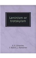 Leninism or Trotskyism