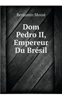 Dom Pedro II, Empereur Du Brésil