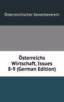 Osterreichs Wirtschaft, Issues 8-9 (German Edition)