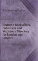 Hodson's Booksellers, Publishers and Stationers' Directory for London and Country