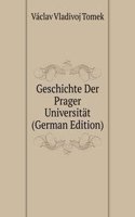 Geschichte Der Prager Universitat (German Edition)