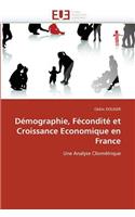 D�mographie, F�condit� Et Croissance Economique En France