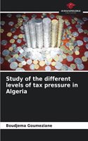 Study of the different levels of tax pressure in Algeria