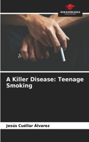A Killer Disease