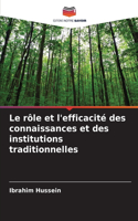 Le rôle et l'efficacité des connaissances et des institutions traditionnelles