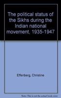 The political status of the Sikhs during the Indian national movement, 1935-1947