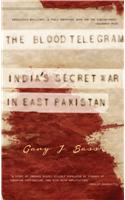 The Blood Telegram: India’s Secret War in East Pakistan