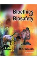 Bioethics and Biosafety