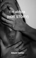 I'm abhira (HOT STORY)