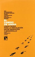 El Camino de Arena: Crear Redes Para La Vinculacion Entre Migracion y Desarrollo