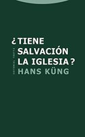 Â¿Tiene salvacion la Iglesia?