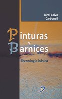 Pinturas y barnices: Tecnologia basica