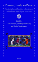Peasants, Lords, and State: Comparing Peasant Conditions in Scandinavia and the Eastern Alpine Region, 1000-1750