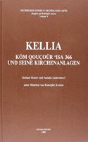 Kellia. Kom Qoucour 'isa 366 Und Seine Kirchenanlagen