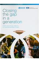 Closing the Gap in a Generation: Health Equity Through Action on the Social Determinants of Health