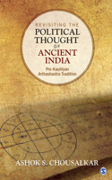 Revisiting the Political Thought of Ancient India