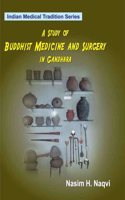 A Study of Buddhist Medicine and Surgery in Gandhara