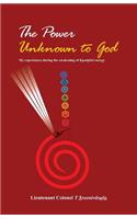 Power Unknown to God
