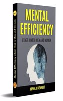 Mental Efficiency other Hint to Men and Women [Paperback] Arnold Bennett