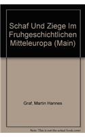 Schaf Und Ziege Im Fruhgeschichtlichen Mitteleuropa