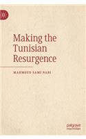 Making the Tunisian Resurgence