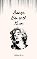 Songs Beneath Rain