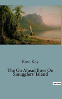 Go Ahead Boys On Smugglers' Island