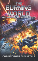 The Burning World: (8 A Learning Experience)