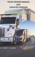 TRUCK DRIVERS MANUAL 2025 (Updated Version)