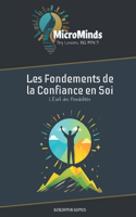 Les Fondements de la Confiance en Soi